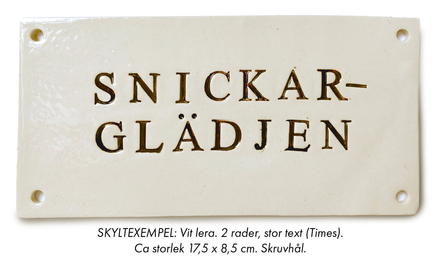 Keramikskylt (stor text)